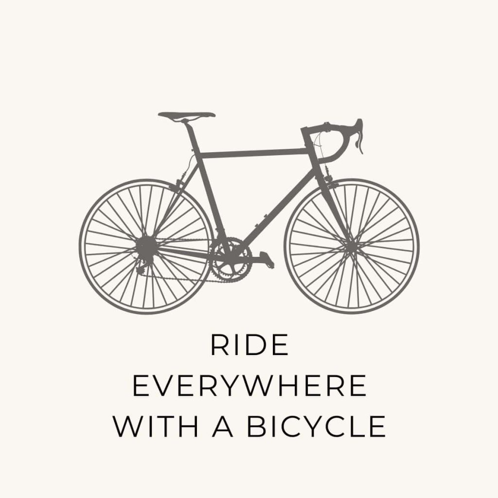A natural lifestyle choice for June is to ride a bicycle everywhere.